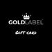 Gold Label Online Gift Card